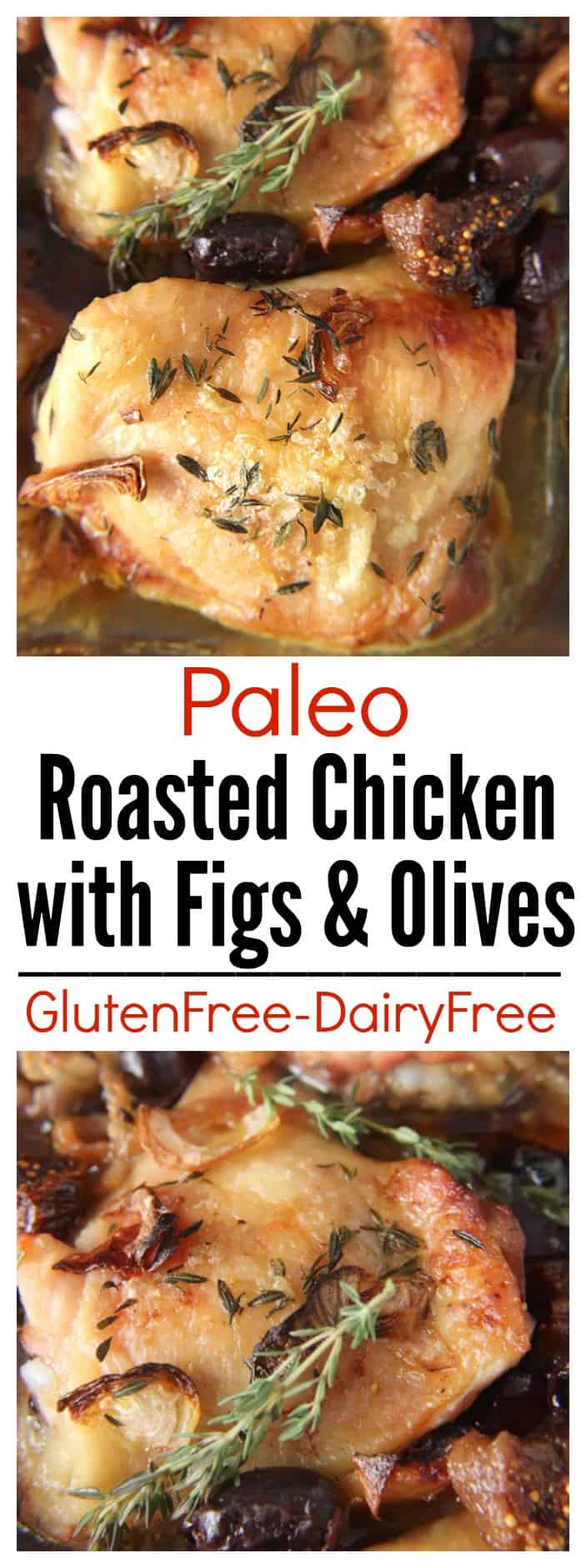 Paleo Roasted Chicken with Figs and Olives