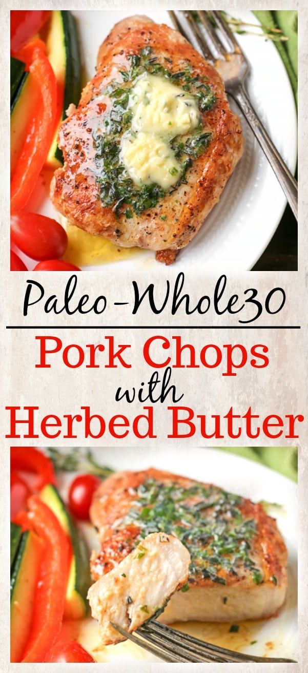 These Paleo Whole30 Pork Chops with Herbed Butter make a quick weeknight meal. Tender, juicy pork chops topped with an easy butter filled with fresh herbs. Gluten free, low carb, and keto.