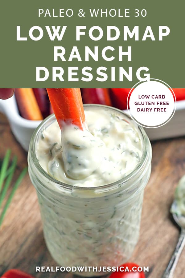 This Paleo Low FODMAP Ranch Dressing is simple and so flavorful. Easy to make and great for dipping. Whole30, gluten free, dairy free, and low carb.