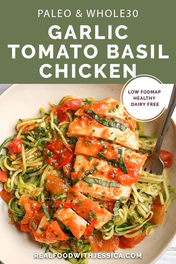 This Paleo Whole30 Garlic Tomato Basil Chicken is quick and so easy. A fresh tomato sauce and tender chicken that is ready in 20 minutes. Gluten free, dairy free, low carb, and low FODMAP.