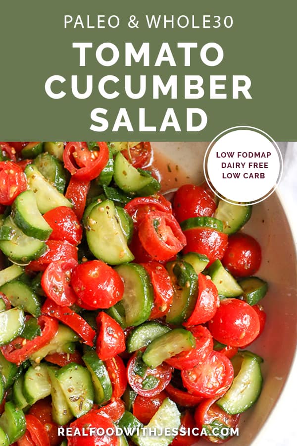 This Paleo Whole30 Tomato Cucumber Salad is quick to make and so delicious! A great, light and refreshing side dish. It's gluten free, dairy free, low carb and low FODMAP.