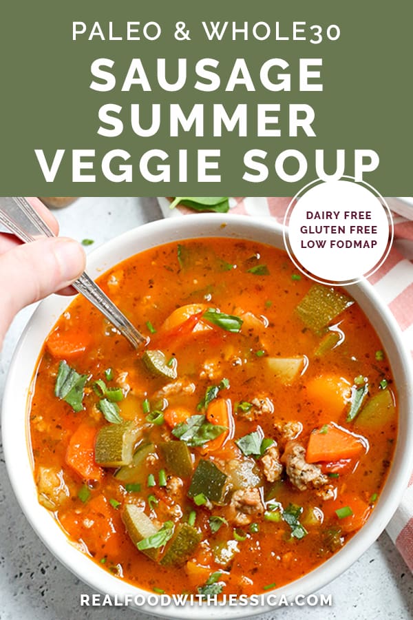 This Paleo Whole30 Sausage Summer Vegetable Soup is easy to make and great for using all the summer veggies. Hearty, tasty, and healthy. Gluten free, dairy free, and low FODMAP.