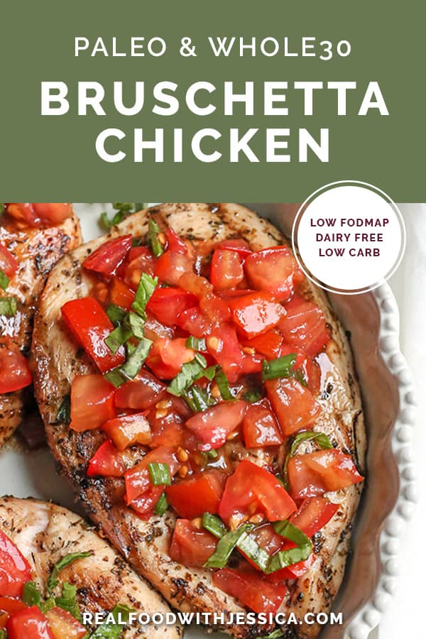 This Paleo Whole30 Bruschetta Chicken is easy and tastes amazing! A simple marinade for the chicken topped with a tomato balsamic mixture that is so flavorful. It's gluten free, dairy free, low carb and low FODMAP.