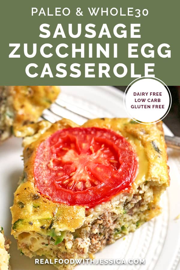 This Paleo Whole30 Sausage Zucchini Breakfast Casserole is flavorful and filling. A delicious meal that is gluten free, dairy free, low carb, and low FODMAP.