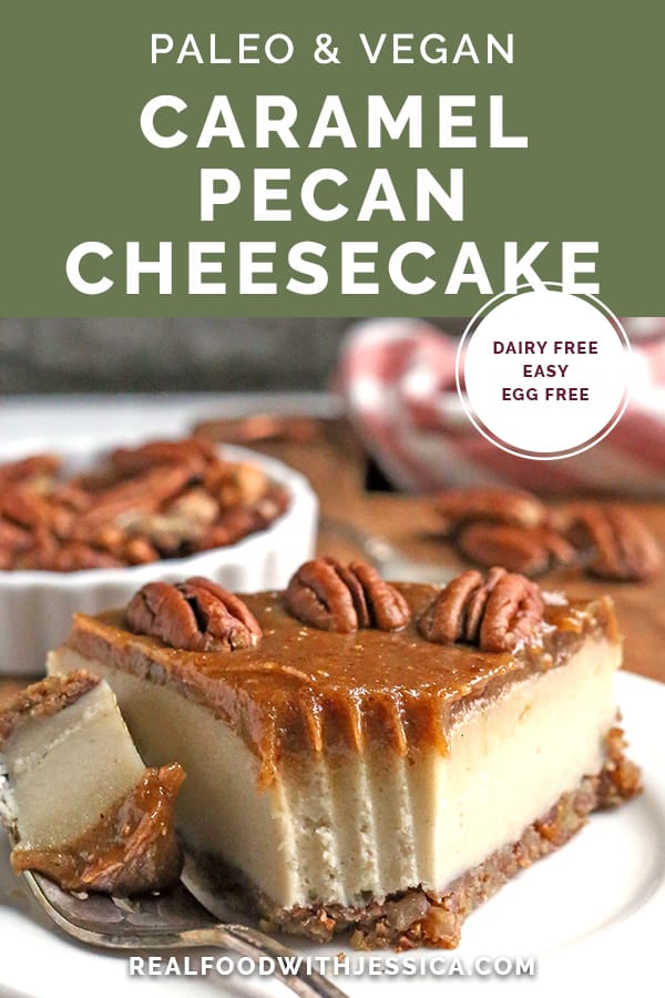 paleo caramel pecan cheesecake with text